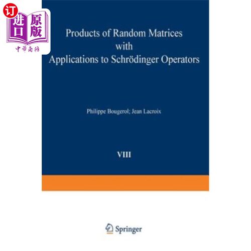 海外直订Products of Random Matrices with Applications to Schr?dinger Operators 随机矩阵的乘积及其在薛定谔算子中的应用