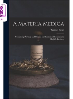 海外直订医药图书A Materia Medica; Containing Provings and Clinical Verifications of Nosodes and  本草;含病案及病案