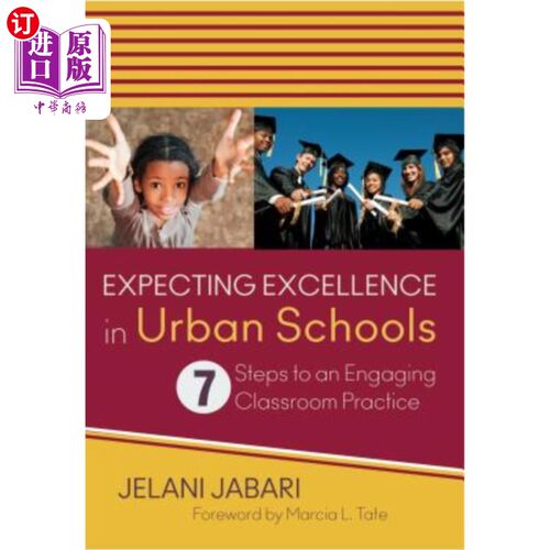 海外直订Expecting Excellence in Urban Schools: 7 Steps to an Engaging Classroom Practice 在城市学校追求卓越：参与课堂实