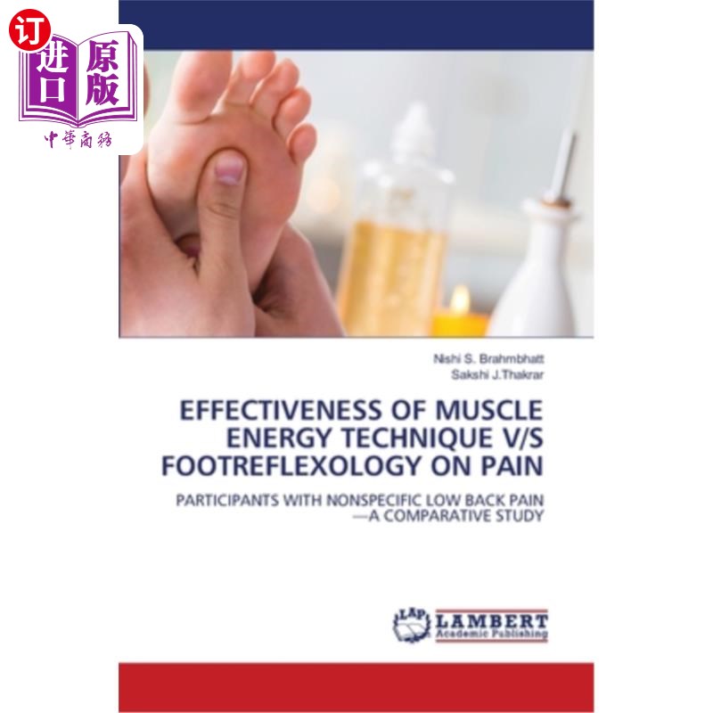 海外直订医药图书Effectiveness of Muscle Energy Technique V/S Footreflexology on Pain 肌能技术V/S足屈曲治疗疼痛的疗