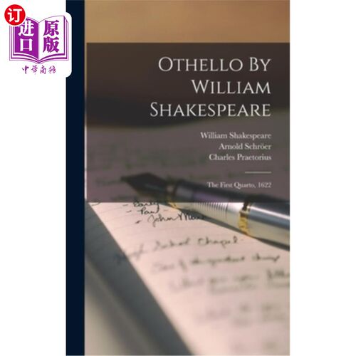 海外直订Othello By William Shakespeare: The First Quarto, 1622 威廉·莎士比亚《奥赛罗:第一四开本》，1622年