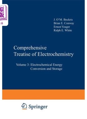 海外直订Comprehensive Treatise of Electrochemistry: Volume 3: Electrochemical Energy Con 电化学综合论著：第3卷：电