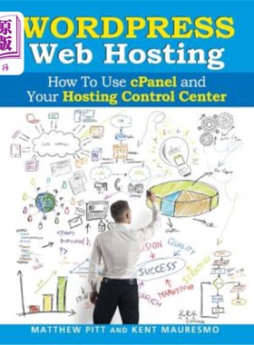 海外直订WordPress Web Hosting: How To Use cPanel and Your Hosting Control Center (Read2L WordPress