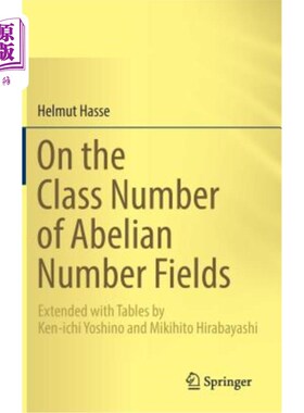 海外直订On the Class Number of Abelian Number Fields: Extended with Tables by Ken-Ichi Y 关于阿贝尔数域的类数：由Ke
