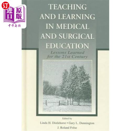 海外直订Teaching and Learning in Medical and Surgical Ed... 医学和外科教育中的教与学