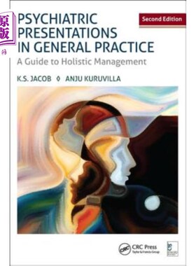 海外直订医药图书Psychiatric Presentations in General Practice: A Guide to Holistic Management, S 全科实践中的精神病