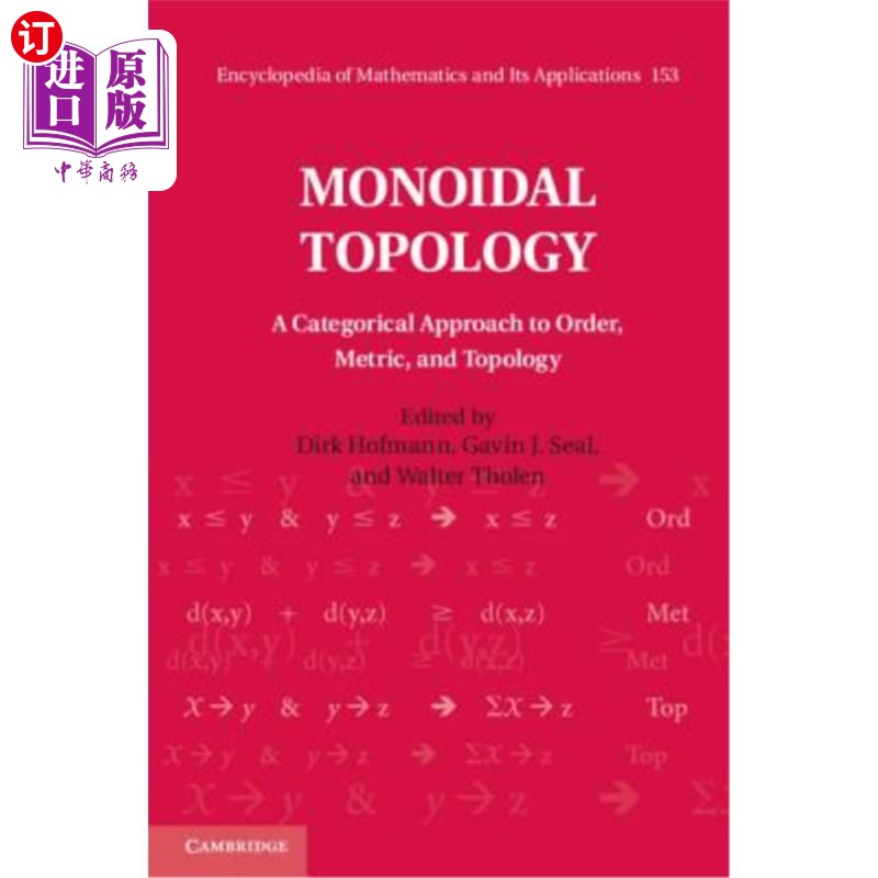 海外直订Monoidal Topology: A Categorical Approach to Order, Metric, and Topology 单倍体拓扑：关于序、度量和拓扑的分
