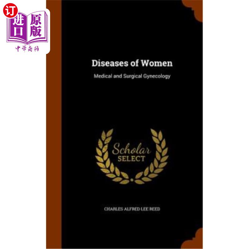 海外直订医药图书Diseases of Women: Medical and Surgical Gynecology 妇女疾病：内科和外科妇科