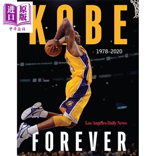 永远的科比 英文原版 Kobe Forever The Los Angeles Daily News 体育传记 篮球 NBA【中商原版】