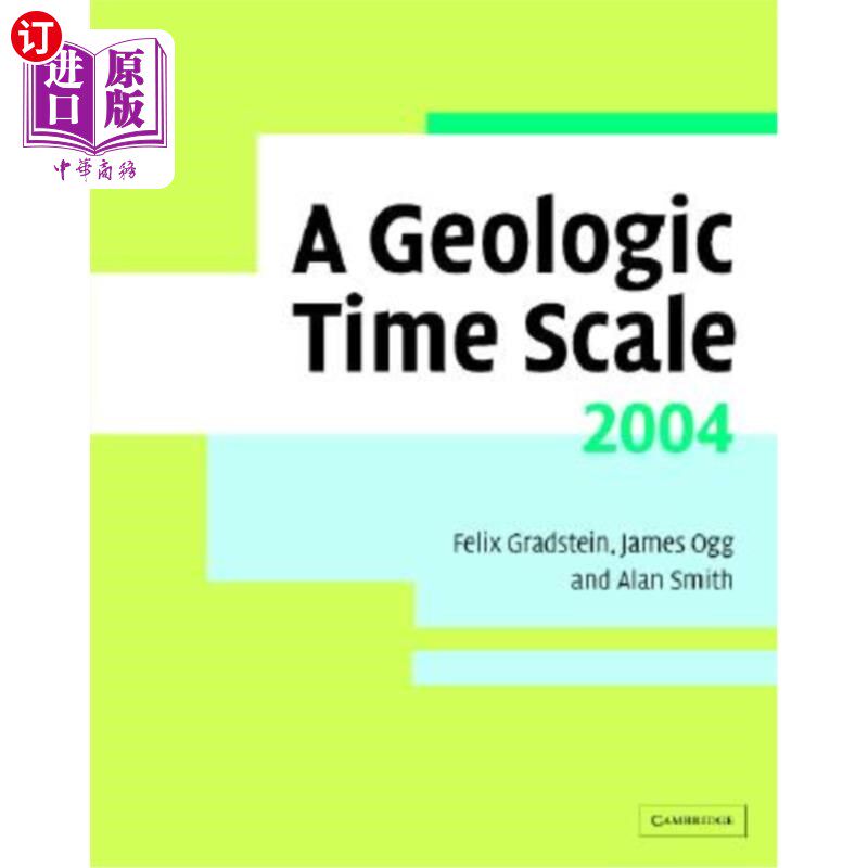 海外直订A Geologic Time Scale 2004 [With Geologic Time Scale Poster] 2004年地质时标[附地质时标海报]