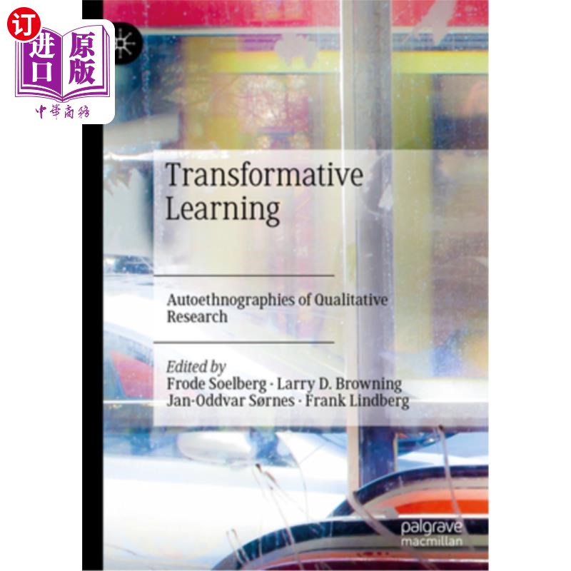 海外直订Transformative Learning: Autoethnographies of Qualitative Research 转型学习:定性研究的自我民族志