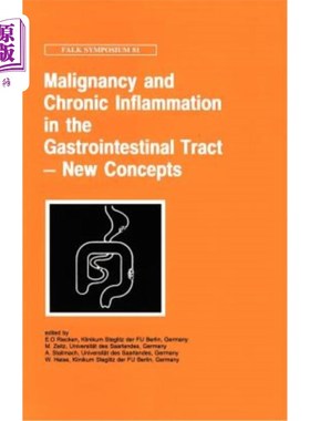 海外直订医药图书Malignancy and Chronic Inflammation in the Gastrointestinal Tract - New Concepts 胃肠道恶性肿瘤和慢