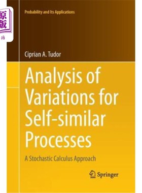海外直订Analysis of Variations for Self-Similar Processes: A Stochastic Calculus Approac 自相似过程的变分分析：一种