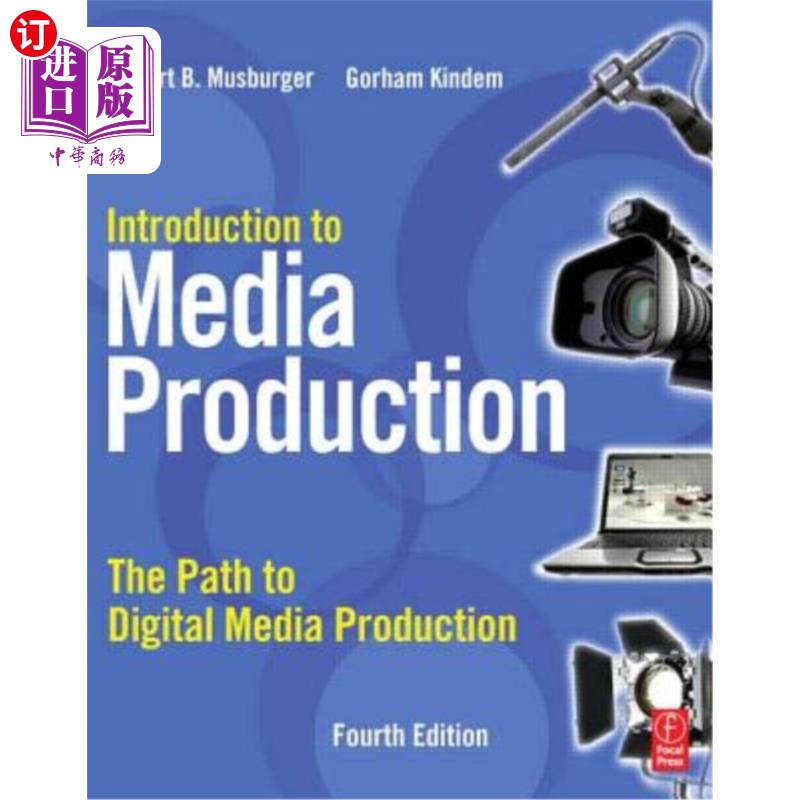 海外直订Introduction to Media Production: The Path to Digital Media Production 媒体制作入门:数字媒体制作之路