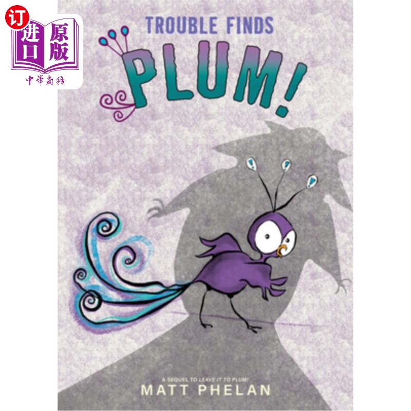 海外直订Trouble Finds Plum! 祸不单行!