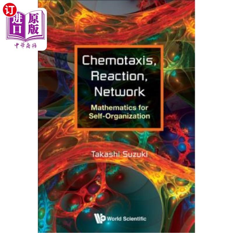 海外直订chemotaxis, reaction, network: mathematics for self