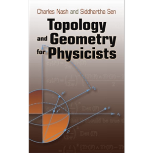 物理学家的拓扑和几何 英文原版 Topology and Geometry for Physicists Charles Nash Siddhartha Sen【中商原版】
