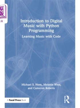 海外直订Introduction to Digital Music with Python Programming: Learning Music with Code 用Python编程介绍
