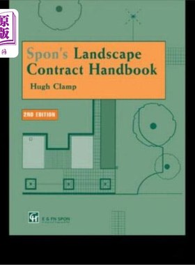 海外直订Spon's Landscape Contract Handbook: A Guide to Good Practice and Procedures in t 《Spon景观合同手册：一次性