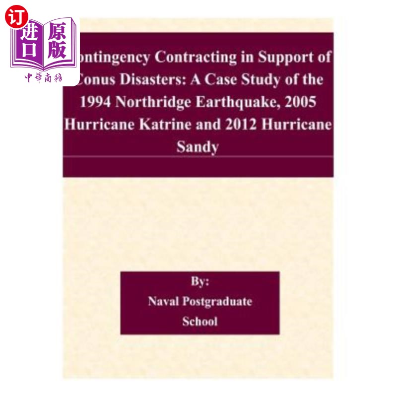 海外直订Contingency Contracting in Support of Conus Disasters: A Case Study of the 1994  支持Conus灾害的