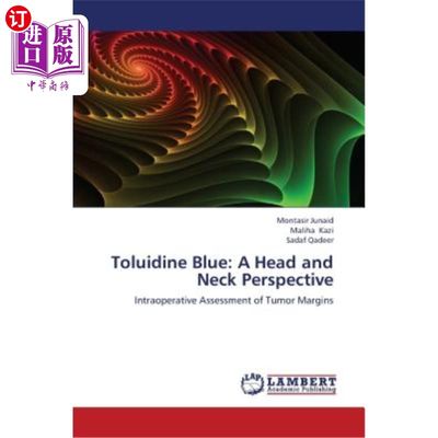 海外直订医药图书Toluidine Blue: A Head and Neck Perspective 甲苯胺蓝：头颈部透视