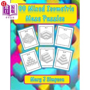 海外直订100 Mixed Isometric Maze Puzzles: Colosseum, Cubes, Staircase, and Diamond-shape 100个混合等距迷宫谜题：斗