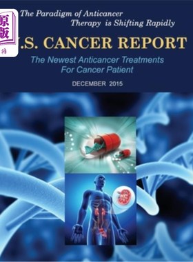 海外直订医药图书U.S. Cancer Report: December 2015: The newest anticancer treatments for cancer p 美国癌症报告:2015