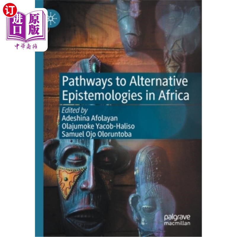 海外直订Pathways to Alternative Epistemologies in Africa 非洲的另类认识论之路