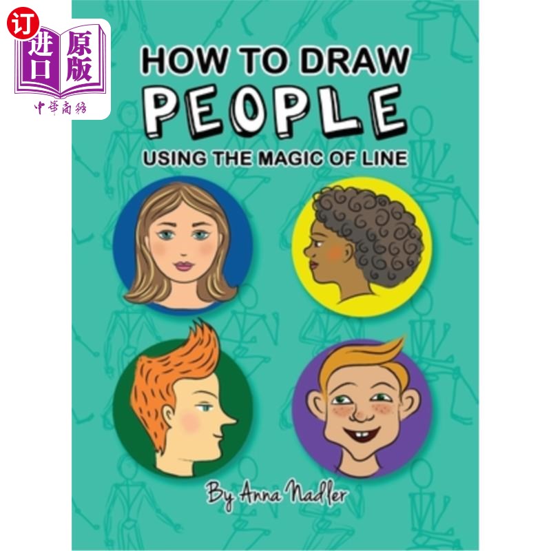 海外直订How To Draw People - Using the Magic of Line: A comprehensive guide to sketching 如何画人-使用线的魔力:一个
