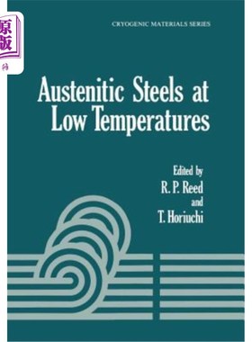 海外直订Austenitic Steels at Low Temperatures 低温奥氏体钢