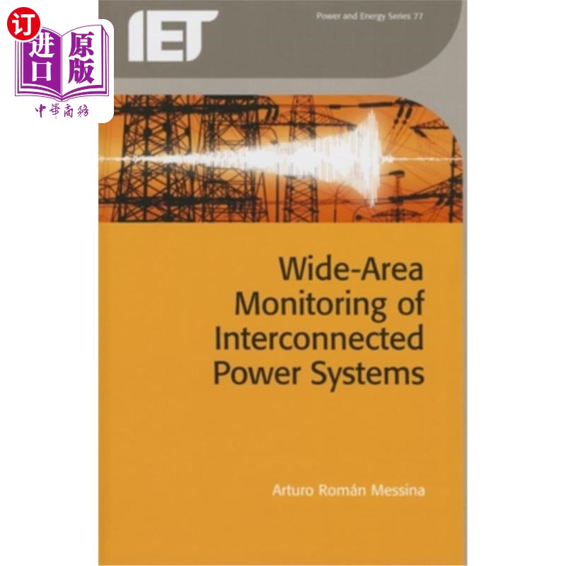 海外直订Wide Area Monitoring of Interconnected Power Systems 互联电力系统的广域监测 书籍/杂志/报纸 科普读物/自然科学/技术类原版书 原图主图