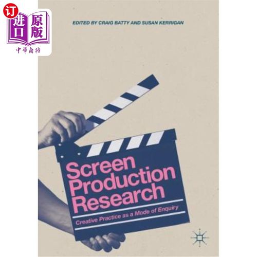 海外直订Screen Production Research: Creative Practice as a Mode of Enquiry 银幕制作研究:作为一种查询模式的创作实践