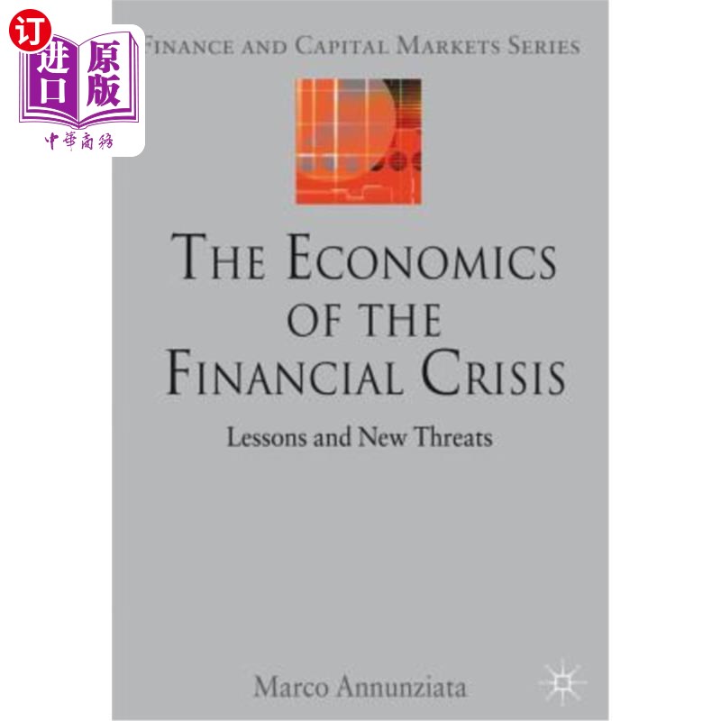 海外直订The Economics of the Financial Crisis: Lessons and New Threats 金融危机的经济学:教训和新威胁