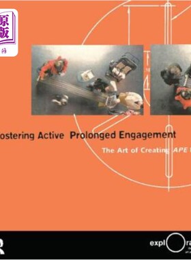 海外直订Fostering Active Prolonged Engagement: The Art of Creating Ape Exhibits 培养积极持久的参与:创造猿类展品的艺
