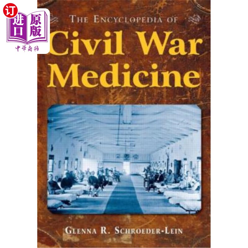 海外直订医药图书The Encyclopedia of Civil War Medicine 内战医学百科全书