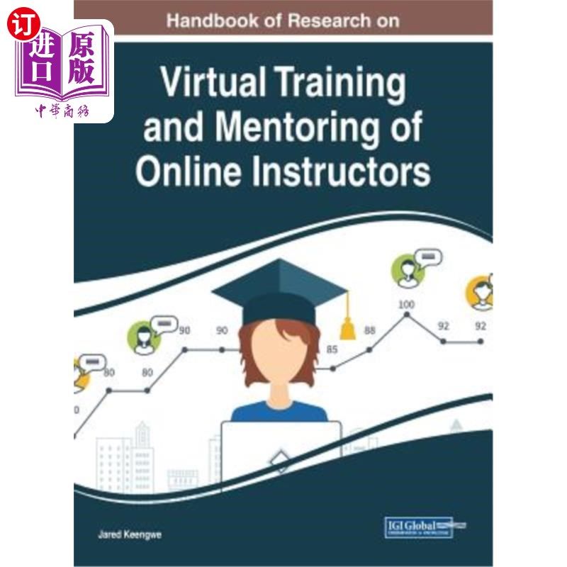 海外直订Handbook of Research on Virtual Training and Mentoring of Online Instructors 在线讲师虚拟培训和指导研究手册