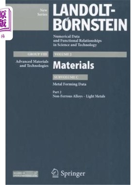 海外直订Part 2: Non-Ferrous Alloys - Light Metals: Subvolume C: Metal Forming Data - Vol 第2部分:有色合金。轻金属: