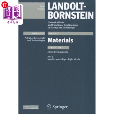 海外直订Part 2: Non-Ferrous Alloys - Light Metals: Subvolume C: Metal Forming Data - Vol 第2部分:有色合金。轻金属: