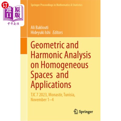海外直订Geometric and Harmonic Analysis on Homogeneous Spaces and Applications: Tjc 7 20 齐次空间的几何与调和分析及