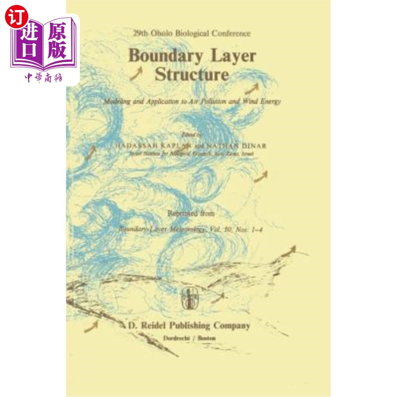 海外直订Boundary Layer Structure: Modeling and Application to Air Pollution and Wind Ene 边界层结构：大气污染与风能