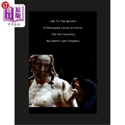 海外直订Odes To The Greats: A Philosophy Lesson In Verse: The Pre-Socratics 伟大的颂歌:诗歌哲学课:前苏格拉底时代