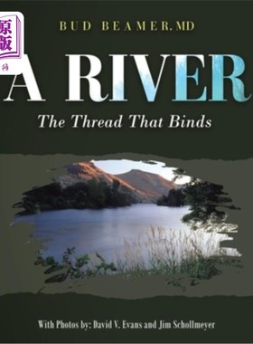 海外直订A River: The Thread That Binds 一条河:缠绕的线