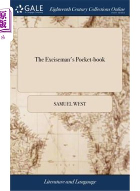 海外直订The Exciseman's Pocket-book: Containing Abstracts of all the Laws Relative to th 海关官员的袖珍手册:包含所
