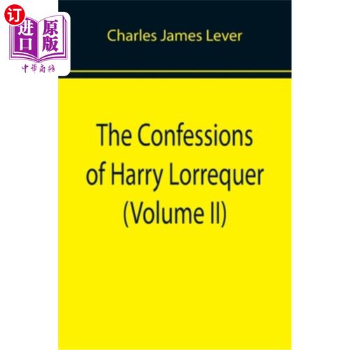 海外直订The Confessions of Harry Lorrequer (Volume II) 《哈利·洛勒克的自白》(第二卷)