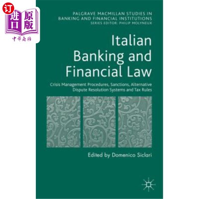 海外直订Italian Banking and Financial Law: Crisis Management Procedures, Sanctions, Alte 意大利银行和金融法:危机管
