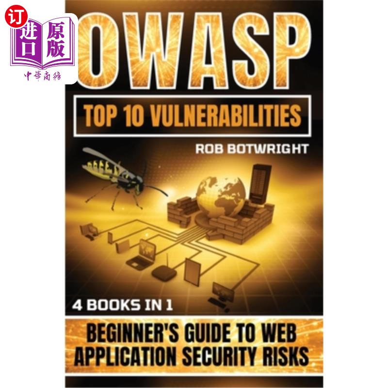 海外直订OWASP Top 10 Vulnerabilities: Beginner's Guide To Web Application Security Risks OWASP十大漏洞：