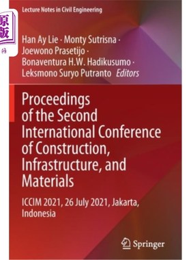 海外直订Proceedings of the Second International Conference of Construction, Infrastructu 第二届建筑、基础设施和材料