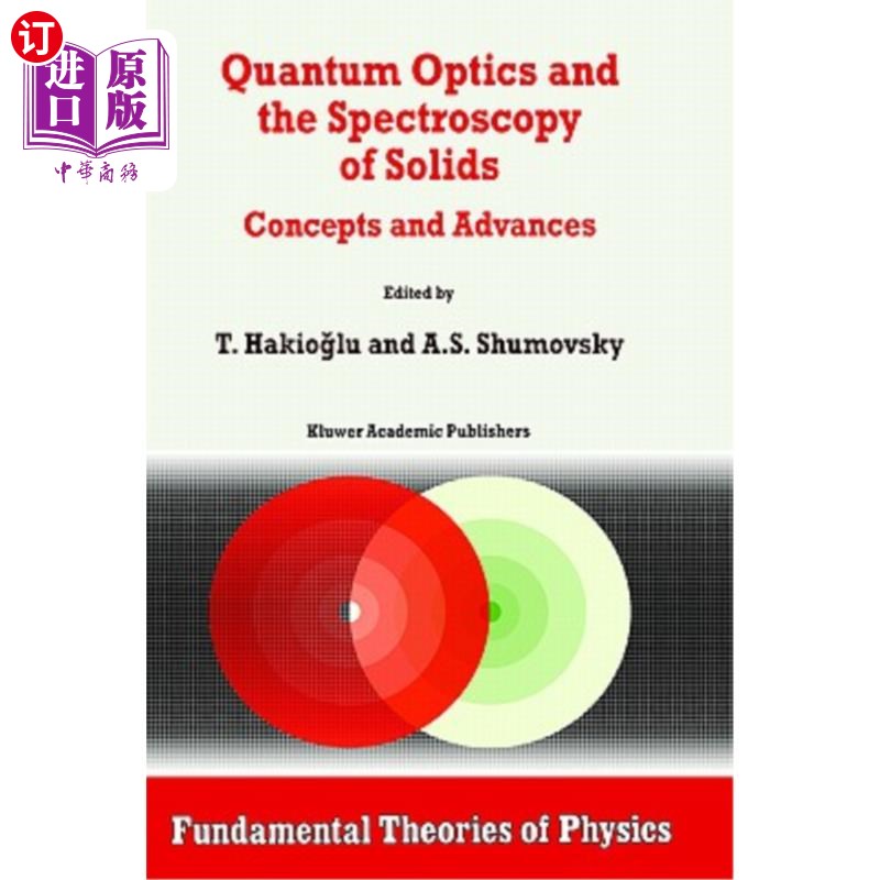 海外直订Quantum Optics and the Spectroscopy of Solids: Concepts and Advances 量子光学与固体光谱学：概念与进展