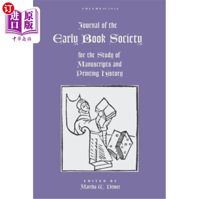 海外直订Journal of the Early Book Society Vol 19: For the Study of Manuscripts and Print 《早期书社学报》第19卷：手