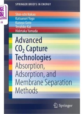 海外直订Advanced Co2 Capture Technologies: Absorption, Adsorption, and Membrane Separati 先进的二氧化碳捕获技术:吸